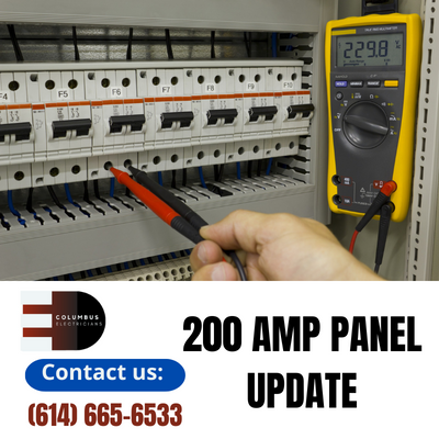Expert 200 Amp Panel Upgrade & Electrical Services | Columbus Electricians