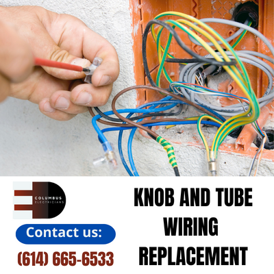 Expert Knob and Tube Wiring Replacement | Columbus Electricians